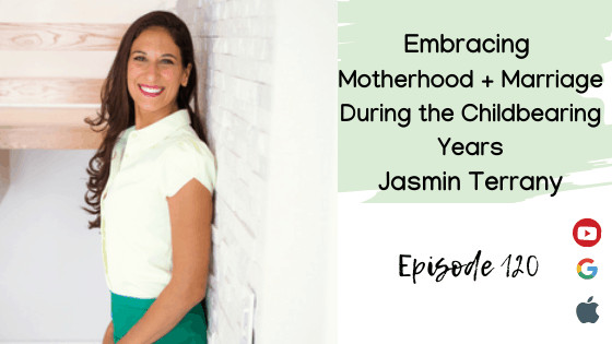 childbearing years with jasmin terrany